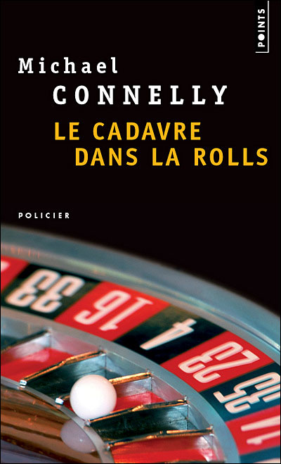 Le cadavre dans la rolls, polar de Michael Connelly