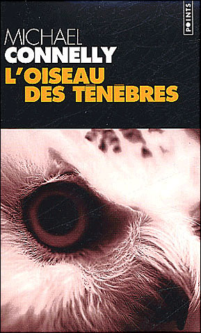 L'oiseau des ténèbres, polar de Michael Connelly