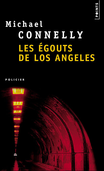 Les égouts de Los Angeles, polar de Michael Connelly
