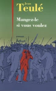 Mangez-le si vous voulez de Jean Teulé