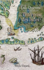 L'Entreprise des Indes d'Erik Orsenna