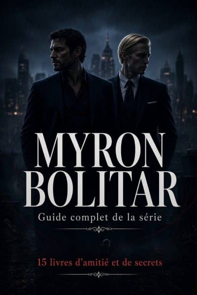 Myron Bolitar : guide complet de la série - 15 livres d'amitié et de secrets