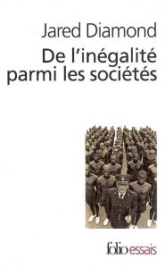 De l’inégalité parmi les sociétés, Fusils, microbes et acier : le sort des sociétés humaines, essai de Jared Diamond