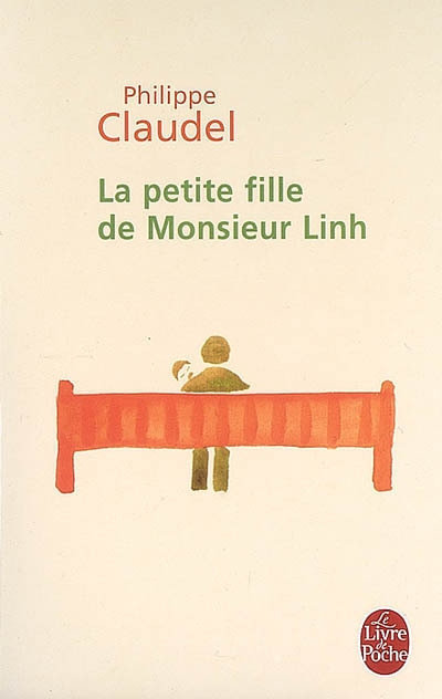 La petite fille de monsieur Linh, livre de Phillipe Claudel