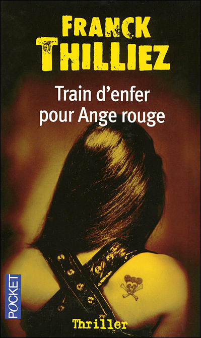 Train d’enfer pour ange rouge, polar de Franck Thilliez