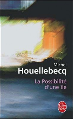 La possibilité d’une île de Michel Houellbecq
