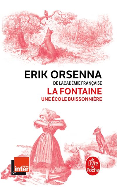 La Fontaine ou l'école buissonnière. Erik Orsenna