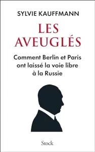 Les aveuglés, Sylvie Kauffmann