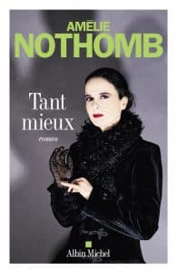 Tant mieux Amélie Nothomb