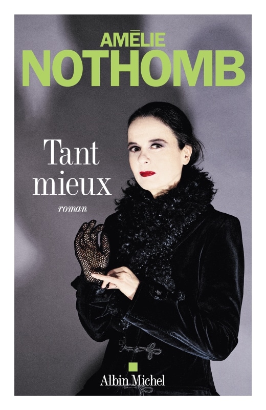 Tant mieux Amélie Nothomb
