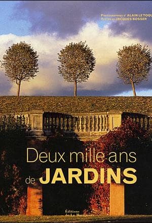 Deux mille ans de jardins