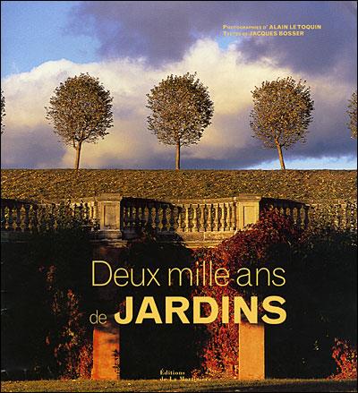 Deux mille ans de jardins